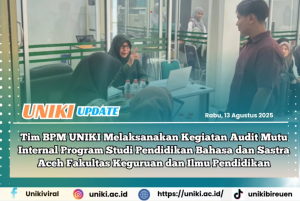Tim BPM Uniki Audit Mutu Internal Program Studi Pendidikan Bahasa dan Sastra Aceh FKIP